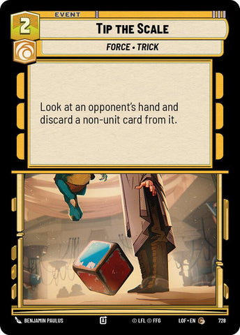 Tip the Scale (728) (Foil) (728) [Legends of the Force]