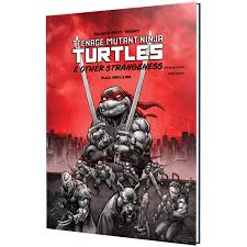 Teenage Mutant Ninja Turtles & Other Strangeness RPG - Black, White & Red Edition