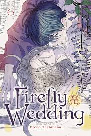 Firefly Wedding Graphic Novel Volume 06