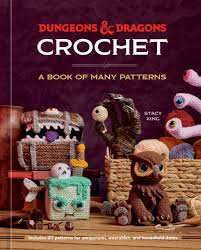 D&D Crochet: The Book of Many Patterns