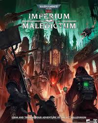 Warhammer 40k RPG: Imperium Maledictum - Core Rulebook