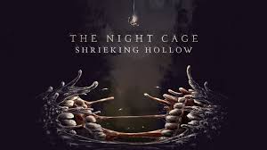 The Night Cage: The Shrieking Hollow Expansion