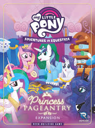 My Little Pony DBG: Adventures in Equestria - Princess Pageantry Expansion