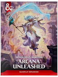 D&D Arcana Unleashed: Gameplay Expansion HC