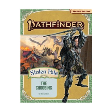 Pathfinder 2E: The Choosing (Stolen Fate Adventure Path)