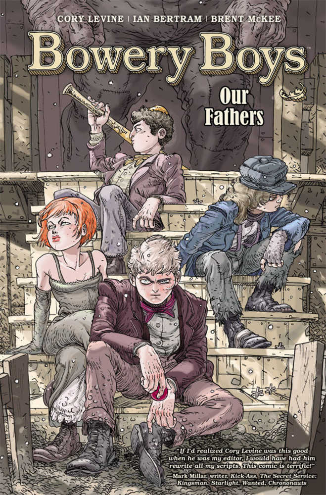 Bowery Boys Our Fathers Hardcover Volume 01