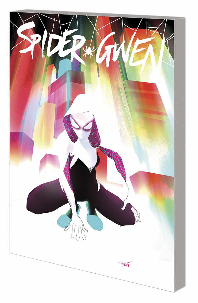 Spider-Gwen TPB Volume 00 Most Wanted