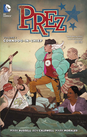 Prez TPB Volume 01 Corndog In Chief