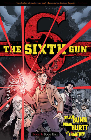 Sixth Gun TPB Volume 09 Boot Hill