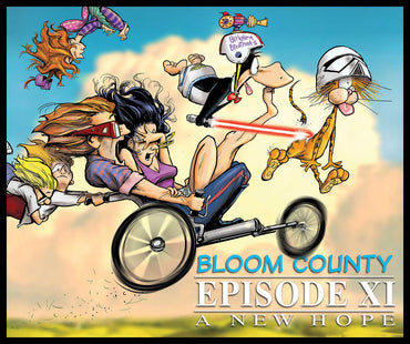 Bloom County Episode Xi A New Hope TPB