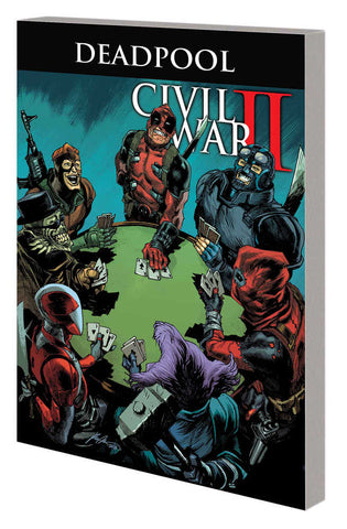Deadpool Worlds Greatest TPB Volume 05 Civil War II