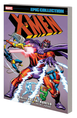 X-Men Epic Collection Lonely Are Hunted TPB
