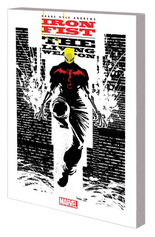 Iron Fist Living Weapon TPB Complete Collection