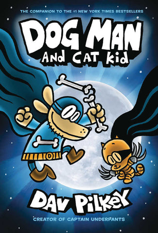 Dog Man Graphic Novel Volume 04 Dog Man And Cat Kid