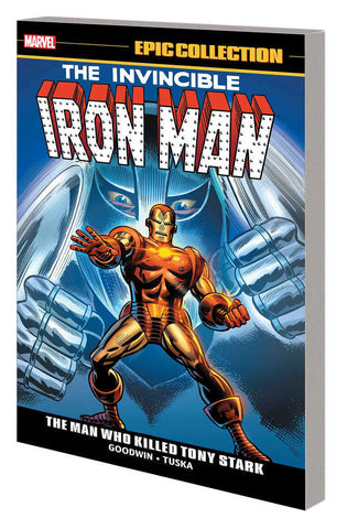Iron Man Epic Collection TPB Man Who Killed Tony Stark