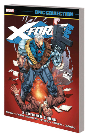 X-Force Epic Collection TPB X-Cutioners Song