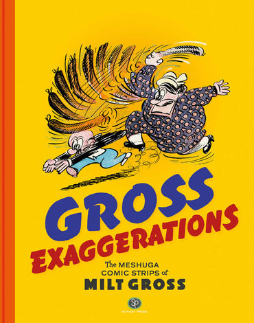 Gross Exaggerations Meshuga Comics Milet Gross Hardcover