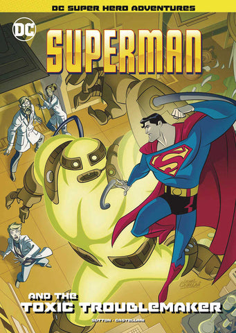 Superman & Toxic Troublemaker Year Softcover