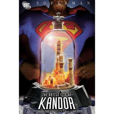 Superman The Bottle City Of Kandor TPB (Jul070254)