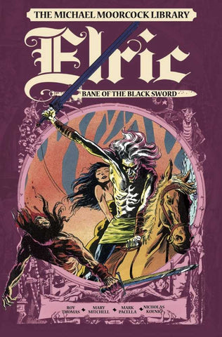 Michael Moorcock Library Elric Bane Of Black Sword Hardcover