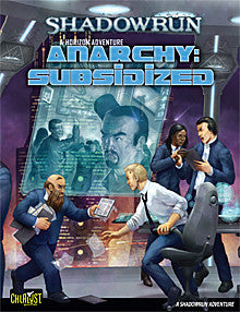 Shadowrun Anarchy Subsidized