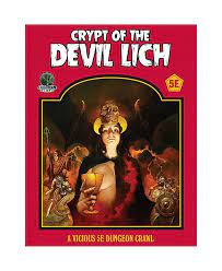 Crypt of the Devil Lich (5E) - Dungeon Crawl Classics